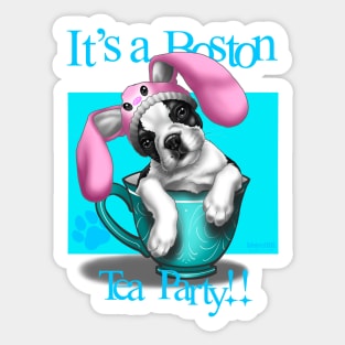 It’s a Boston Terrier Tea Party Sticker